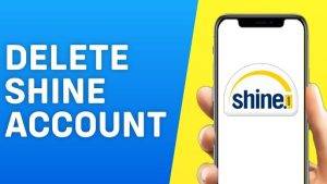 Step by Step Guide to Deleting Your Shine Account