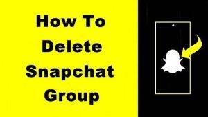 Why Delete a Snapchat Group